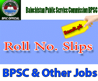 Balochistan Public Service Commission Roll No Slips 2024 class Essay, English (Precis & Composition), General Knowledge-I (Everyday Sciece), General Knowledge-II (Current Affairs), General Knowledge-III (Pakistan Affairs), Islamiat, Accountancy & Auditing, Economics, Business Administration, Public Administration, Political Science, Agriculture, Forestry, Sociology, Journalism, Pure Mathematics, Applied Mathematics, Computer Science, Statistics, Physics, Geology, Geography, Chemistry, Botany, Zoology, Islamic History & Culture, History of Pak. & India, British History, European History, History of the U.S.A., Law, Constitutional Law, Mercantile Law, Muslim Law & Jurisprudence, International Law, International Relations, Philosophy, Psychology including Experimental Psychology, Sindhi, Pushto, Punjabi, Balochi, English Literature, Urdu, Persian, Arabic